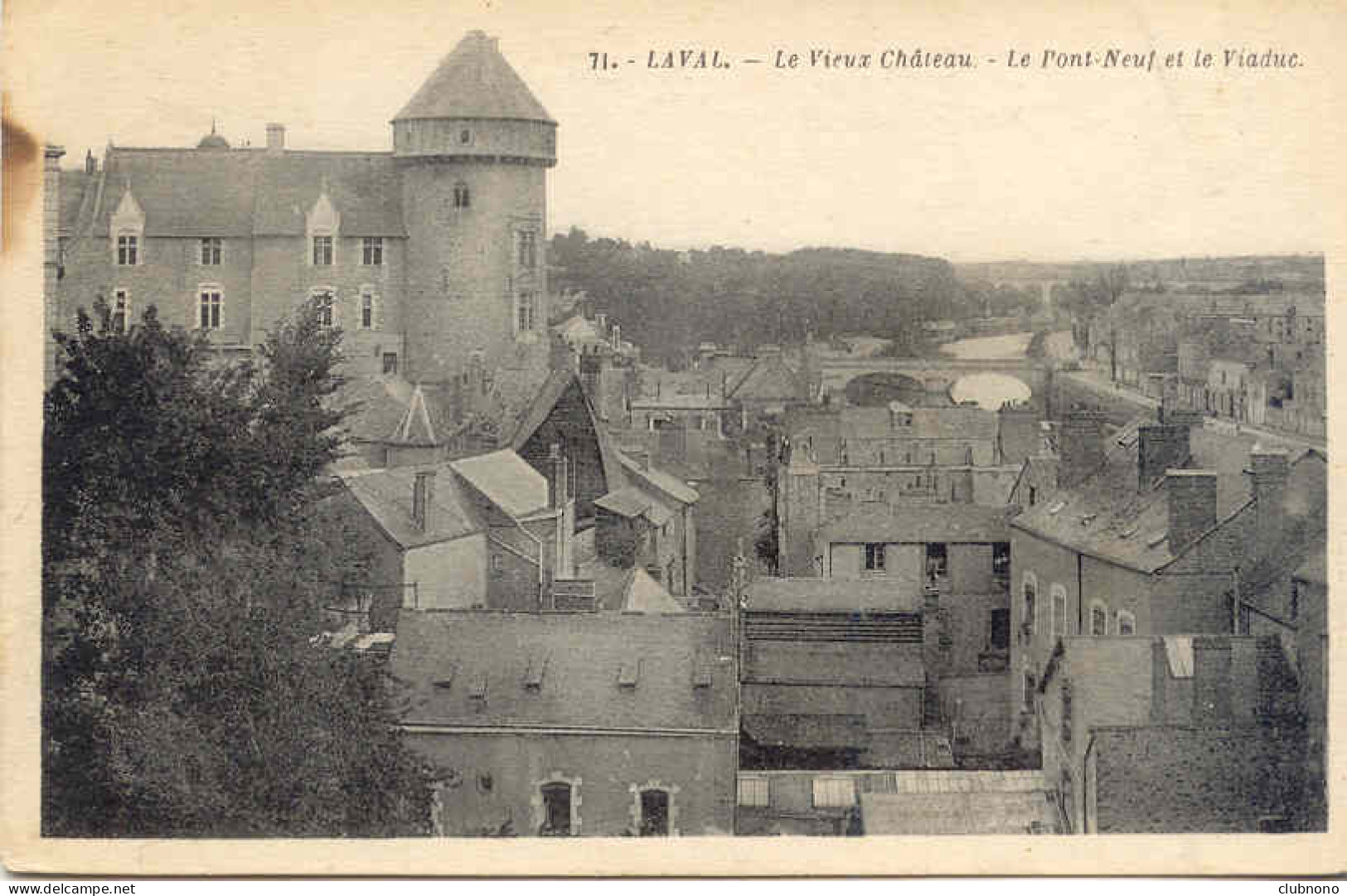 CPA - LAVAL - LE VIEUX CHATEAU - LE PONT NEUF ET LE VIADUC - Laval