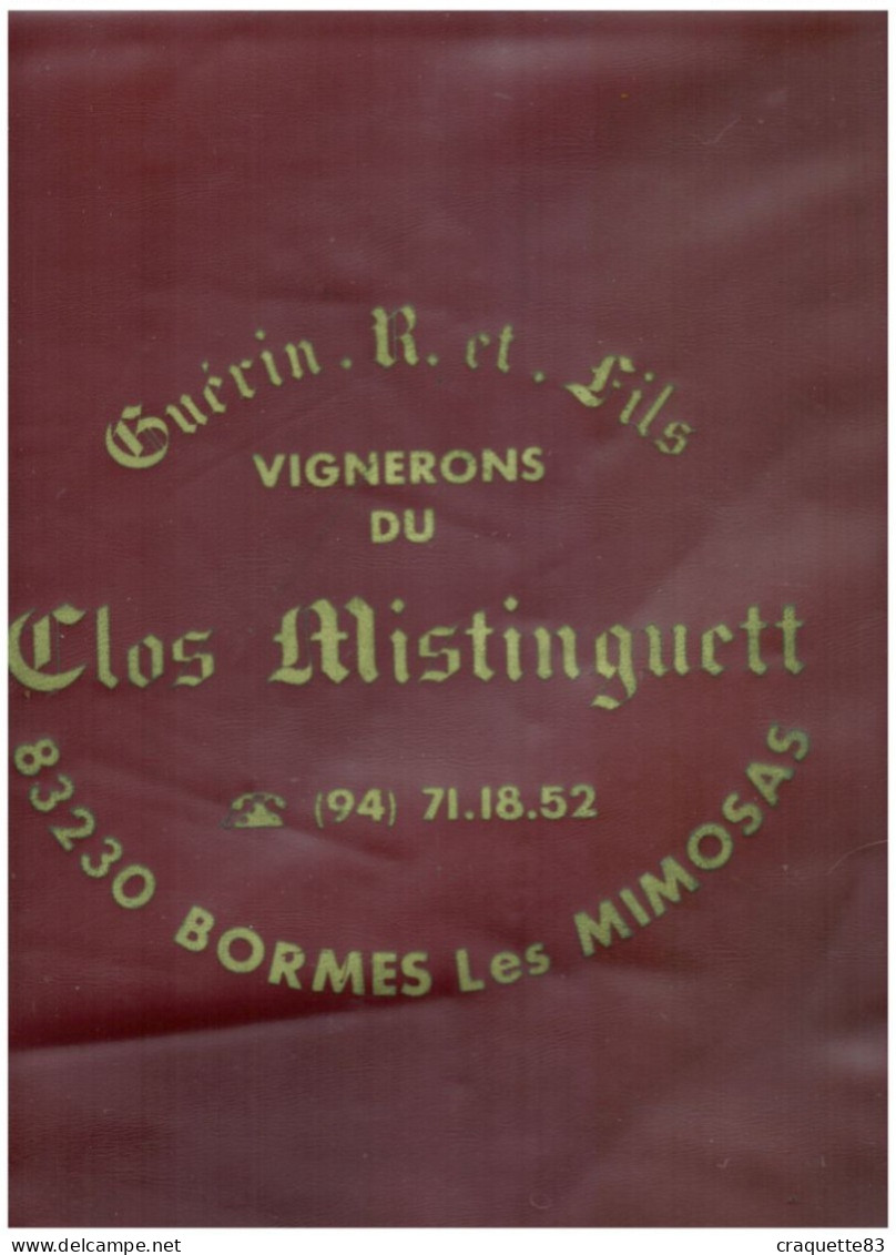 GUERIN R. ET FILS-VIGNERONS DU CLOS MISTINGUETT -BORMES LES MIMOSAS - Zonder Classificatie