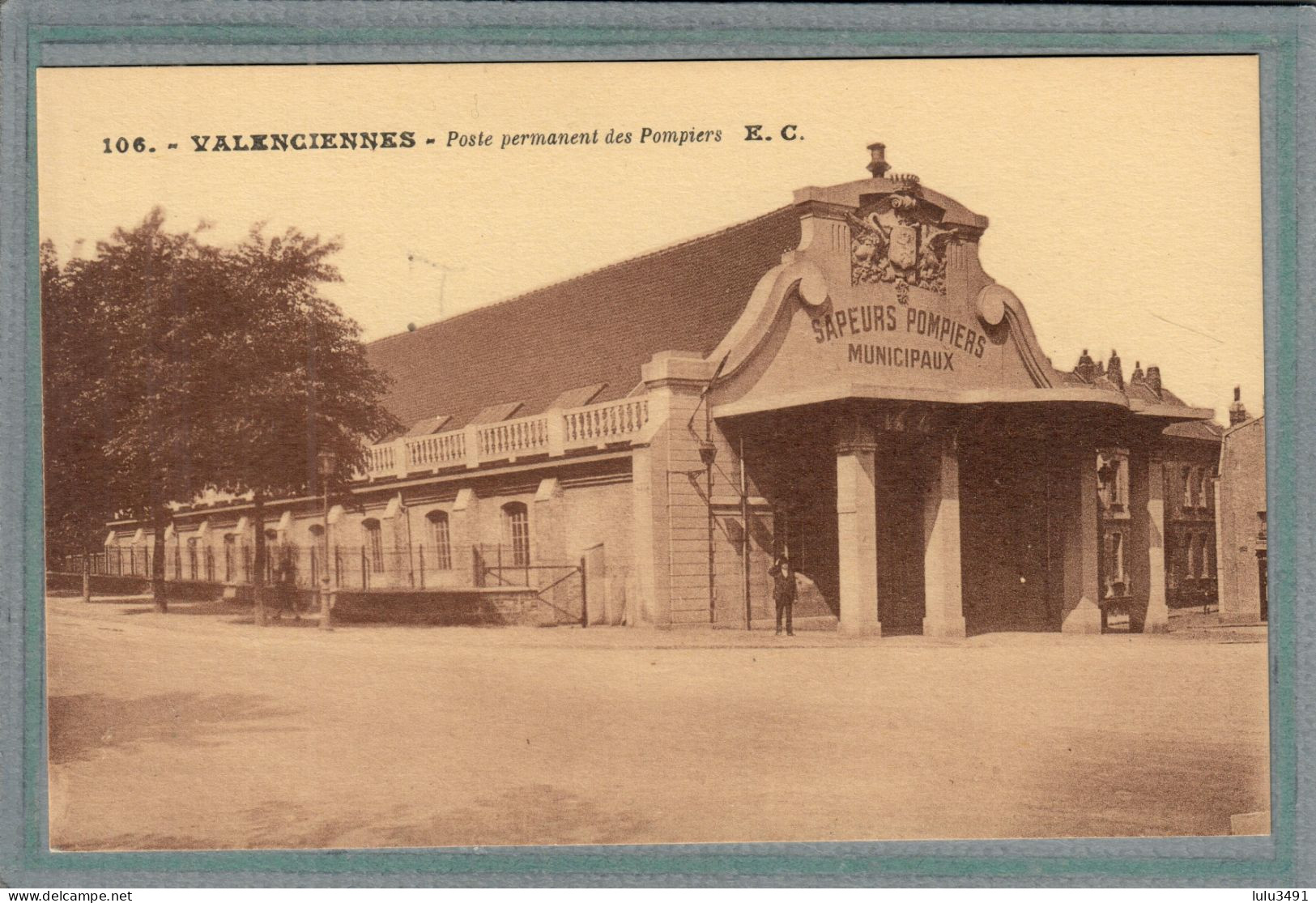 CPA (59) VALENCIENNES - Thème: Caserne, Pompier, Sapeurs Pompiers - 1930 - Valenciennes