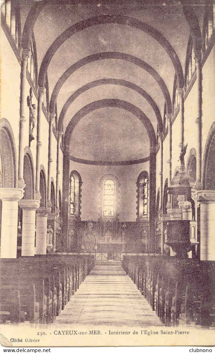 CPA - CAYEUX - INTERIEUR DE L'EGLISE SAINT PIERRE (1916) - Cayeux Sur Mer