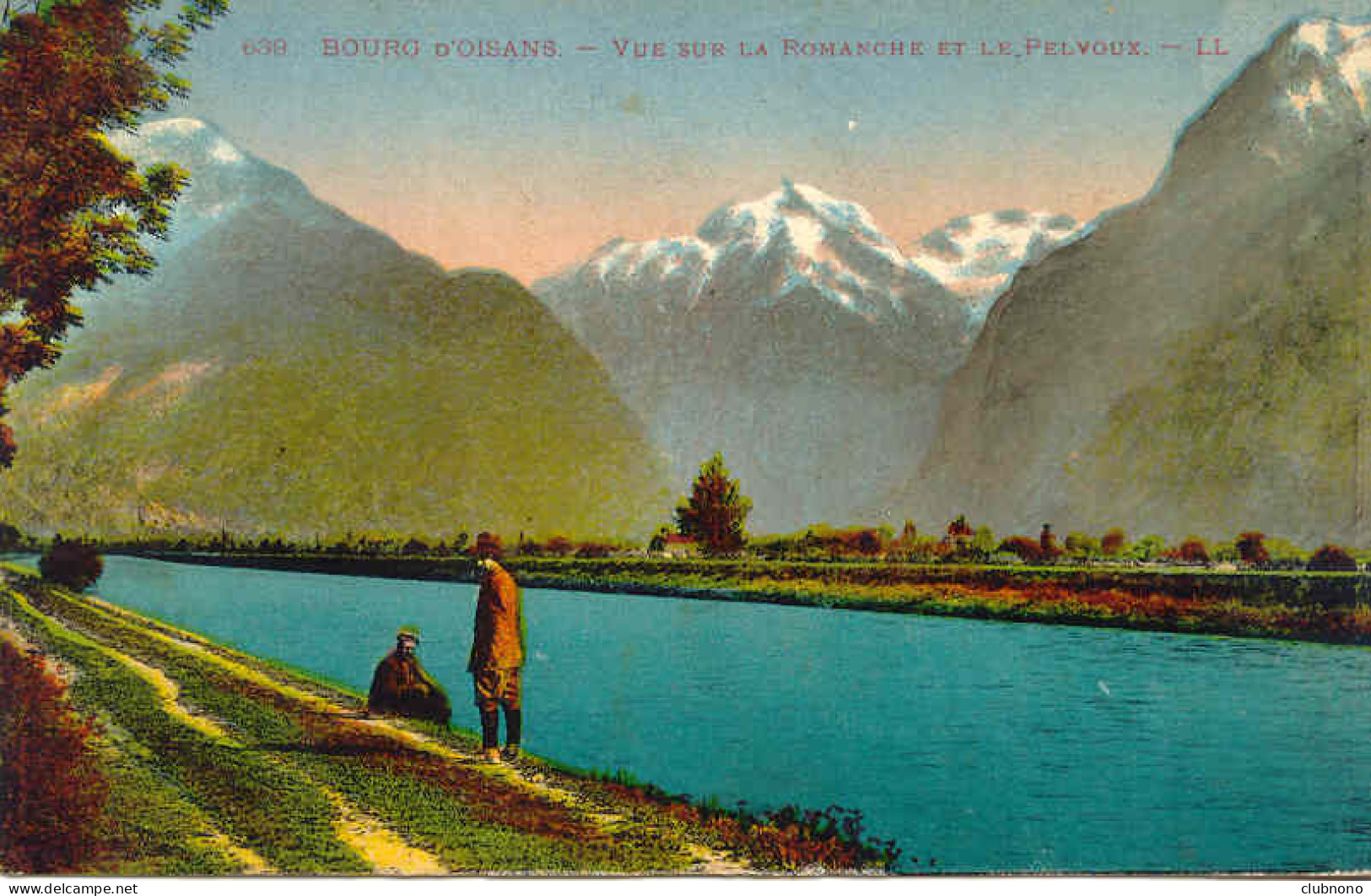 CPA - BOURG D'OISANS - VUE SUR LA ROMANCHE ET LE PELVOUX (COLORISE) - Bourg-d'Oisans