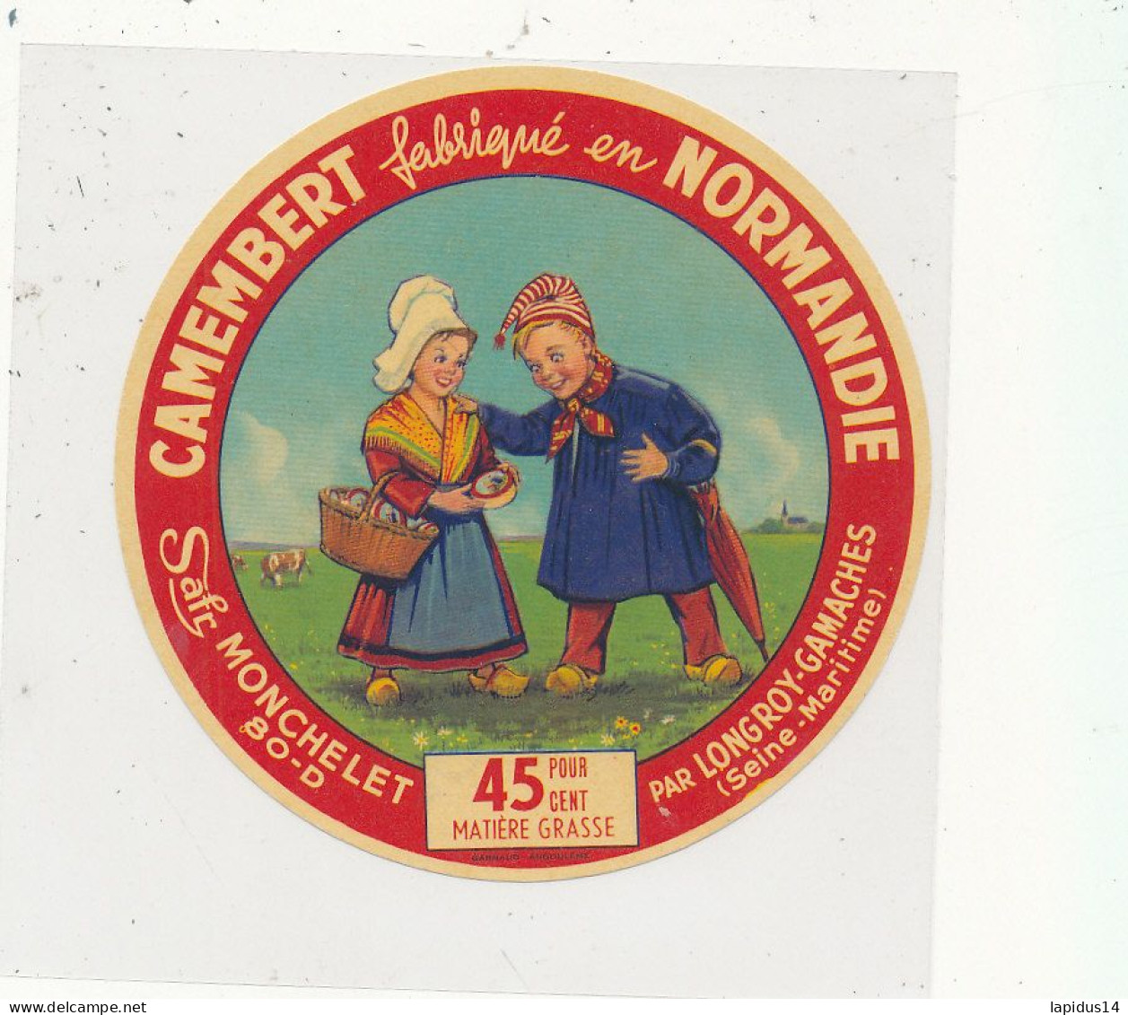 G G 392 /  ETIQUETTE DE FROMAGE   CAMEMBERT S A F R.  MONCHELET  PAR LONGROY-GAMACHES.  ( SEINE MARITIME ) - Cheese