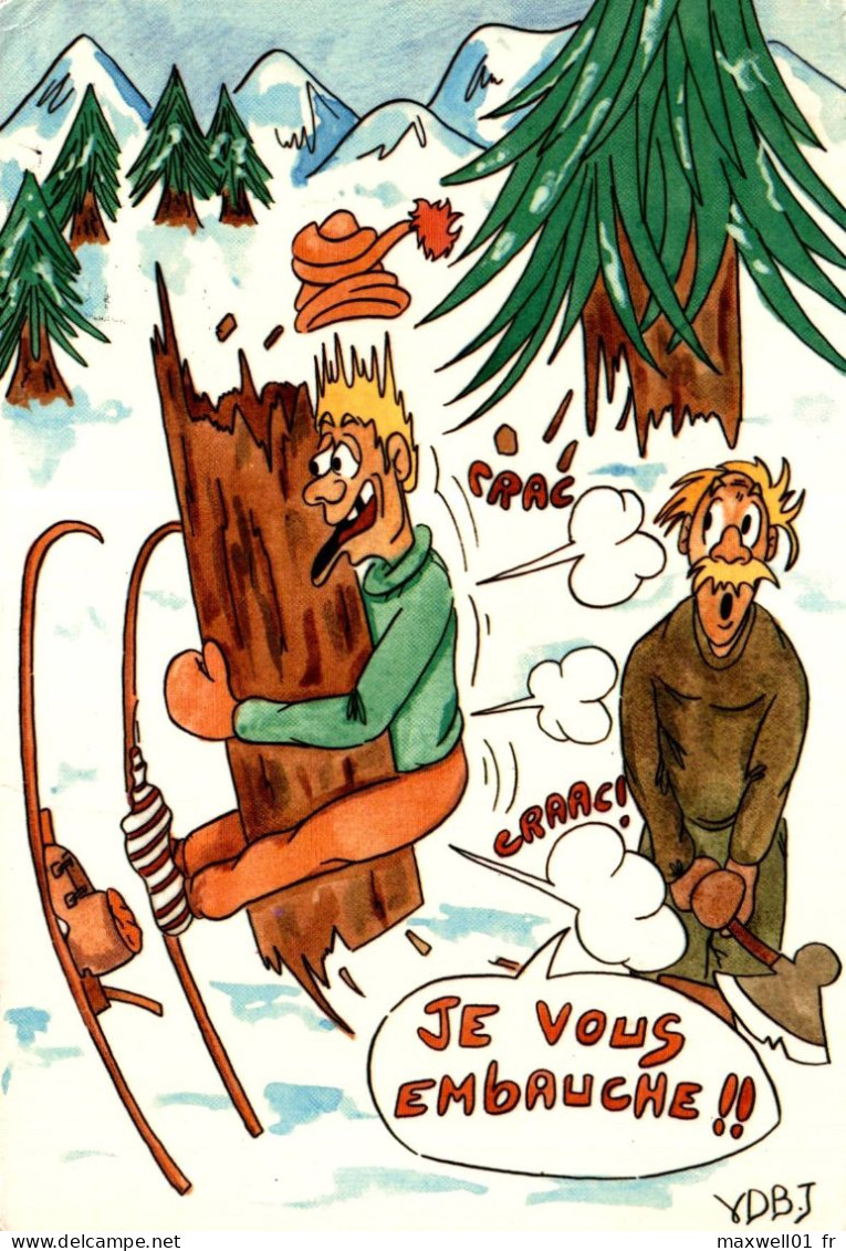 O5 - Carte Postale - Humour - Je Vous Embauche !! Illustrateur VDBJ - Humour