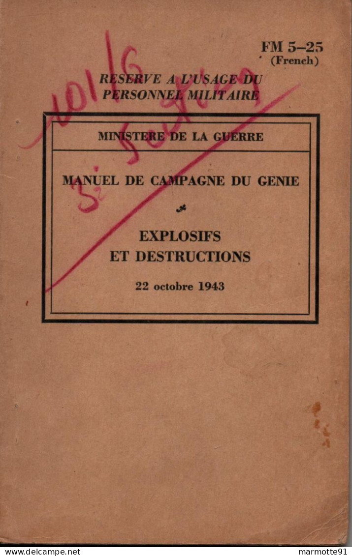 MANUEL EXPLOSIFS ET DESTRUCTIONS 1943 US ARMY FM 5-25 - 1939-45