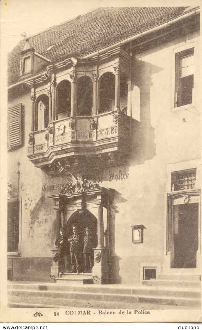 CPA - COLMAR - BALCON DE LA POLICE - Colmar