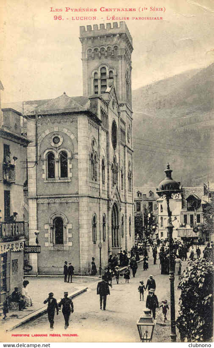 CPA - LUCHON - L'EGLISE PAROISSIALE - Luchon