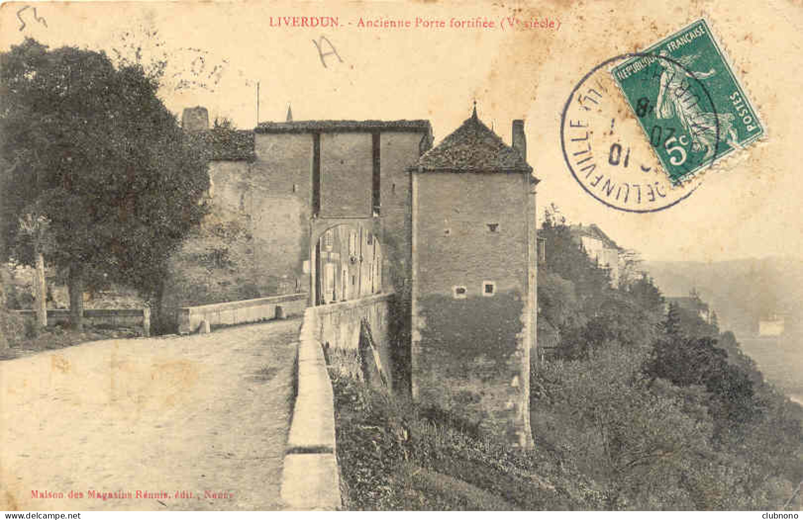 CPA - LIVERDUN - ANCIENNE PORTE FORTIFIEE - Liverdun