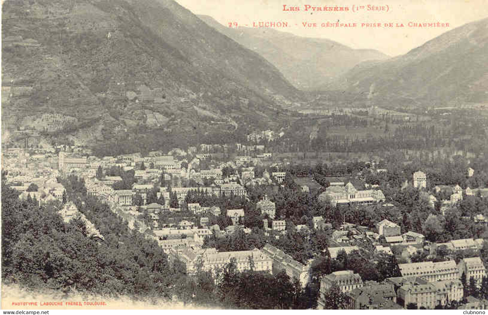 CPA - LUCHON - VUE GENERALE PRISE DE LA CHAUMIERE (PARFAIT ETAT) - Luchon