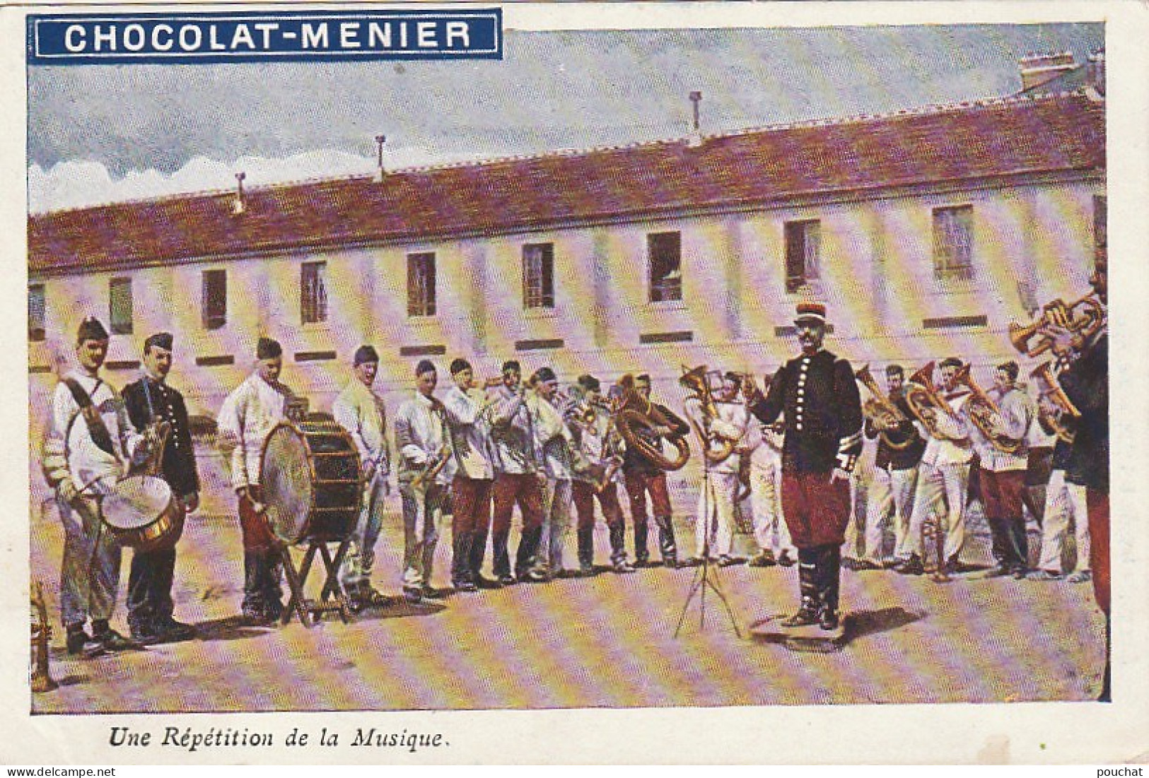 XU 4- MILITARIA - UNE REPETITION DE LA MUSIQUE - CARTE PUBLICITAIRE CHOCOLAT MENIER - 2 SCANS - Advertising