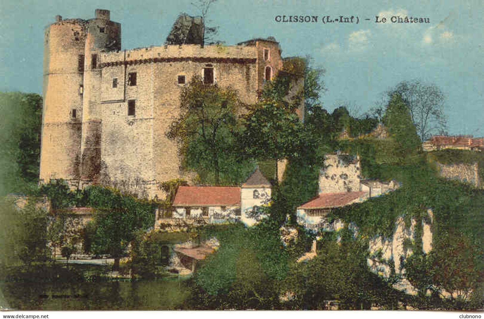 CPA -CLISSON - LE CHATEAU - Clisson