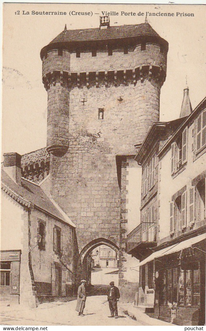 XU 20-(23) LA SOUTERRAINE - VIEILLE PORTE DE L' ANCIENNE PRISON - ANIMATION - 2 SCANS - La Souterraine