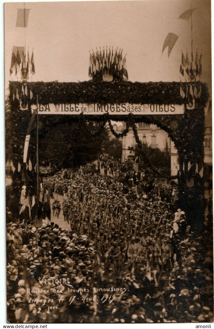 87. HAUTE-VIENNE - LIMOGES. Victoire ! Rentrée Des Troupes Limousines 17 Août 1919 Sous L'Arc De Triomphe. - Limoges