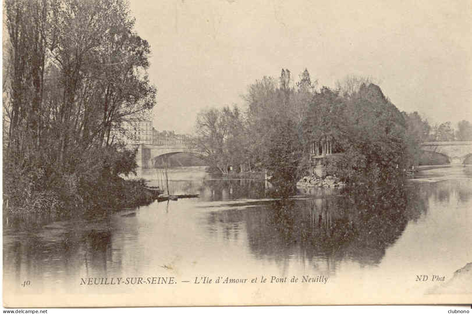 CPA - NEUILLY - L'ILE D'AMOUR ET LE PONT DE NEUILLY - Neuilly Sur Seine