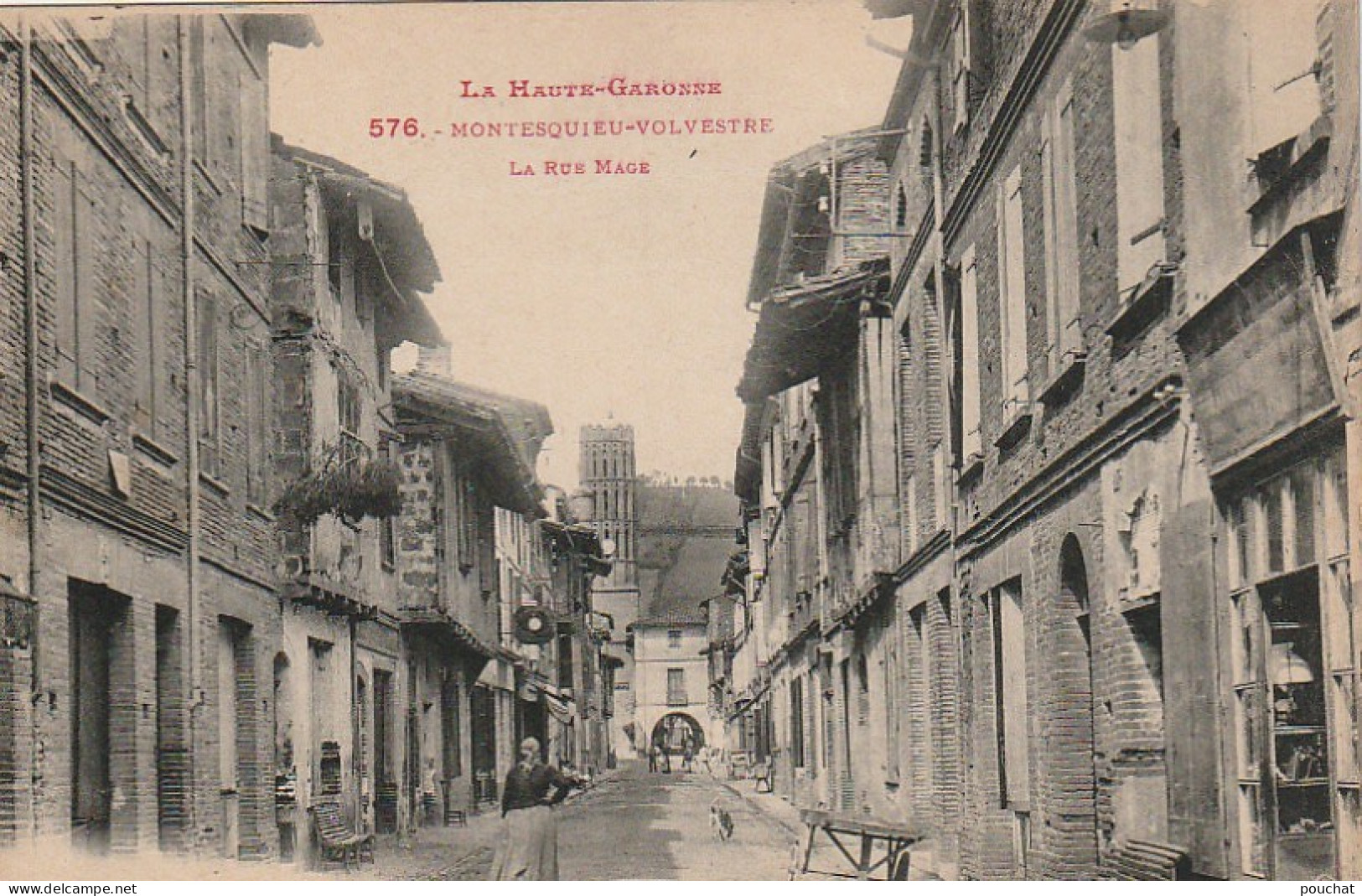 YO 7-(31) MONTESQUIEU VOLVESTRE - LA RUE MAGE - PHOT. LABOUCHE FRERES , TOULOUSE - 2 SCANS - Altri & Non Classificati