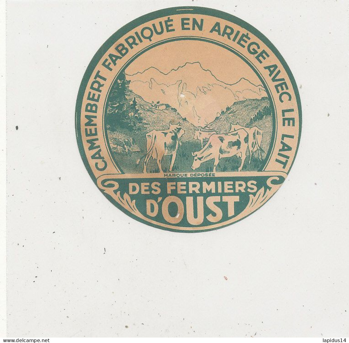 G G 399  /  ETIQUETTE DE FROMAGE   CAMEMBERT DES FERMIERS D' OURS   FAB. EN ARIEGE     (ARIEGE ) - Fromage