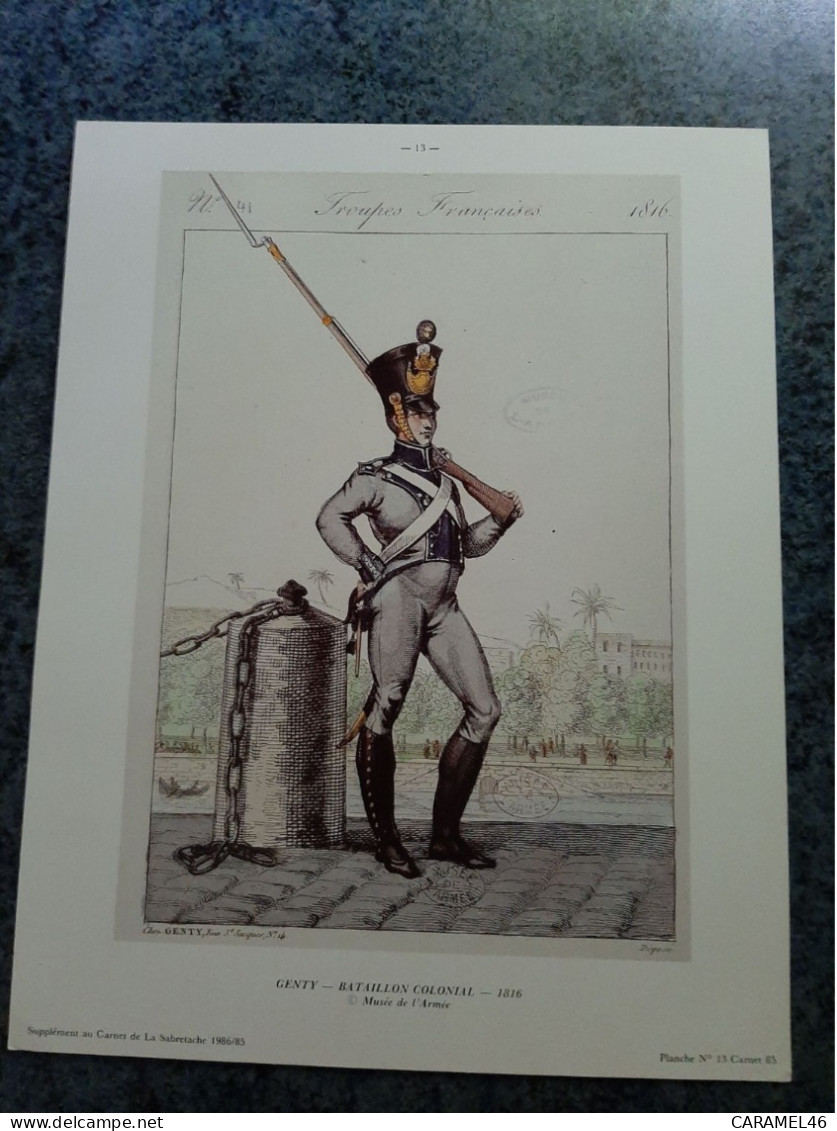 AFFICHE  - DESSIN   -   GENTY  - BATAILLON COLONIAL  - 1816    (  Musé De L' Armée  ) - Affiches