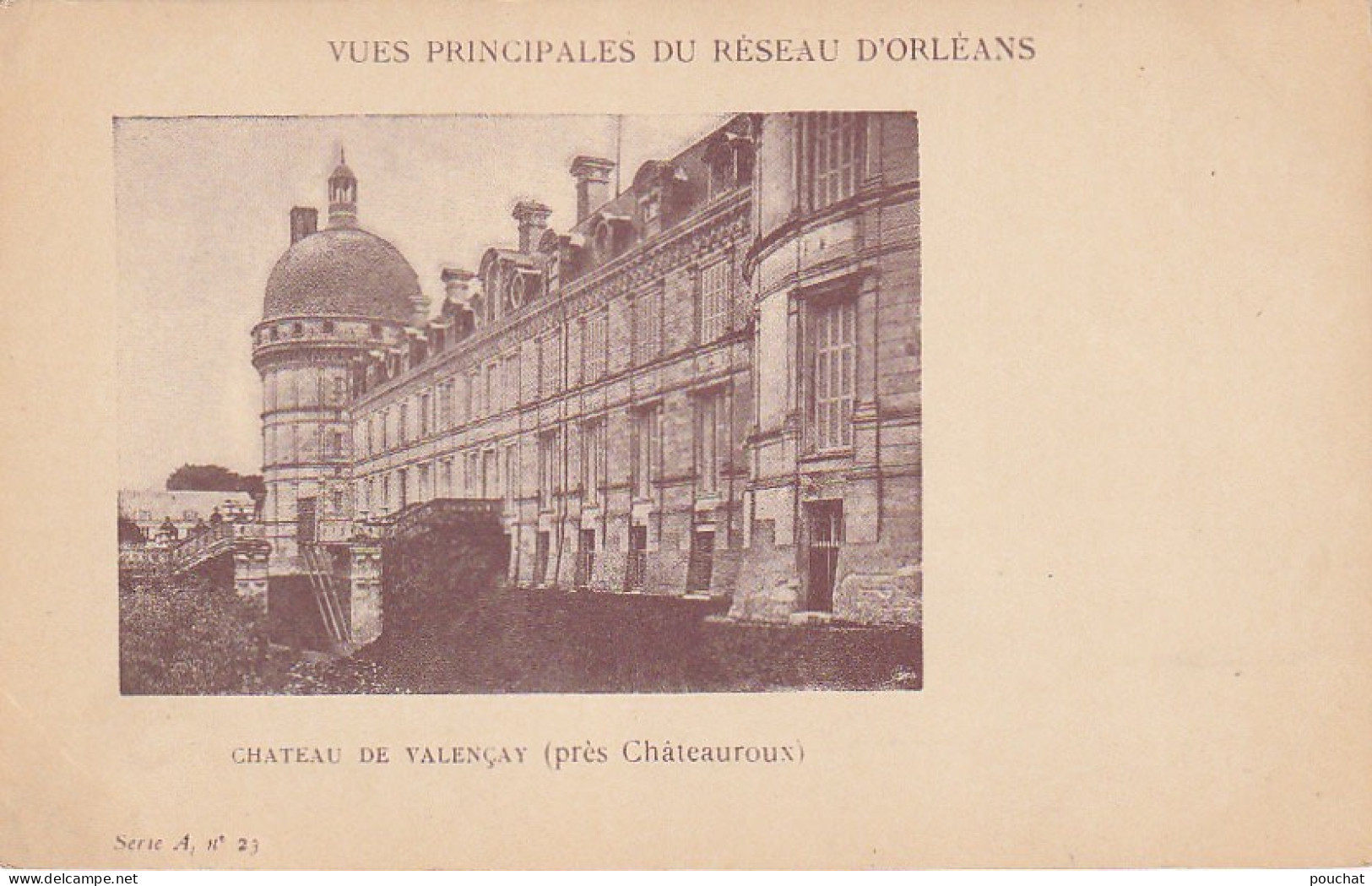 YO 17-(36) VUES PRINCIPALES DU RESEAU D' ORLEANS - CHATEAU DE VALENCAY ( PRES CHATEAUROUX )  - 2 SCANS - Other & Unclassified