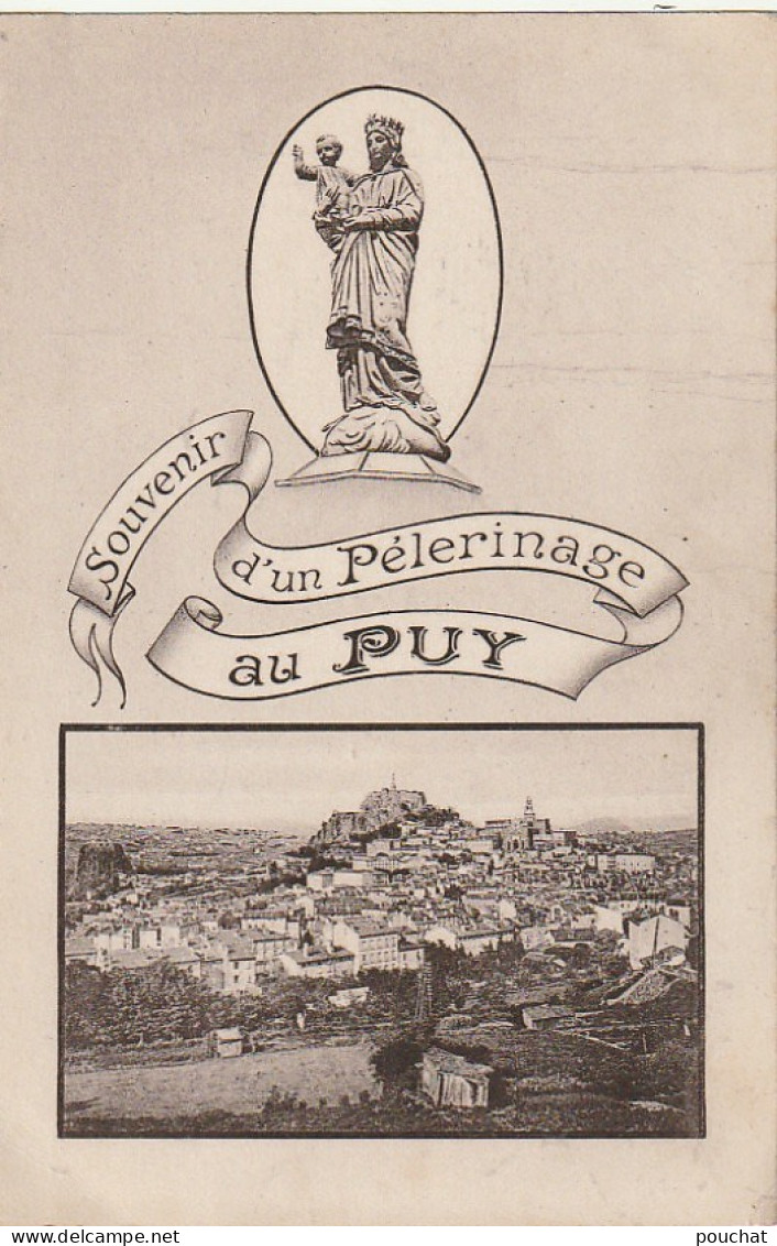 YO 26-(43) SOUVENIR D' UN PELERINAGE AU PUY - NOTRE DAME ET VUE GENERALE - CARTE FANTAISIE - 2 SCANS - Le Puy En Velay