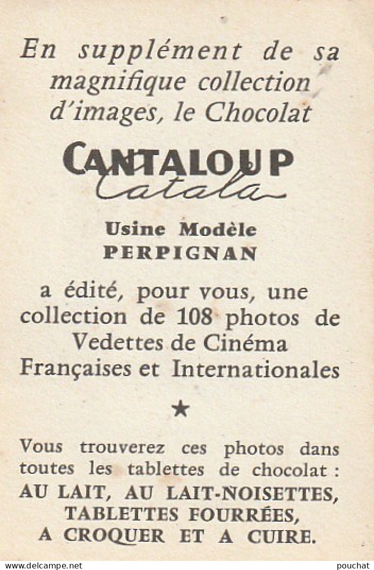 YO Nw32- CHARLES AZNAVOUR , ARTISTE - IMAGE PUBLICITAIRE CHOCOLAT CANTALOUP CATALA , PERPIGNAN - Collections