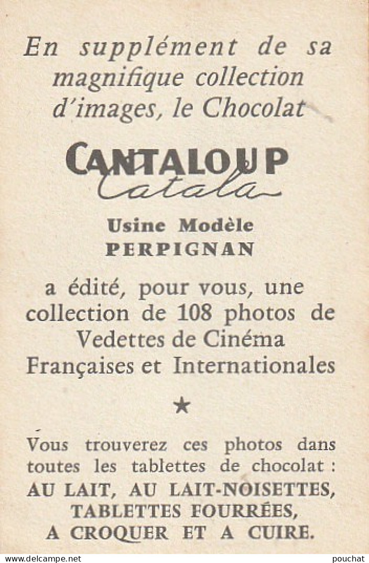 YO Nw32- FRANCOISE BRION , ARTISTE - IMAGE PUBLICITAIRE CHOCOLAT CANTALOUP CATALA , PERPIGNAN - Collections