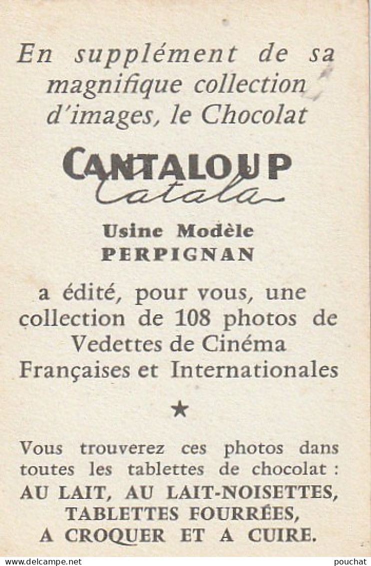 YO Nw32- JEAN PIERRE CASSEL , ARTISTE - IMAGE PUBLICITAIRE CHOCOLAT CANTALOUP CATALA , PERPIGNAN - Collections