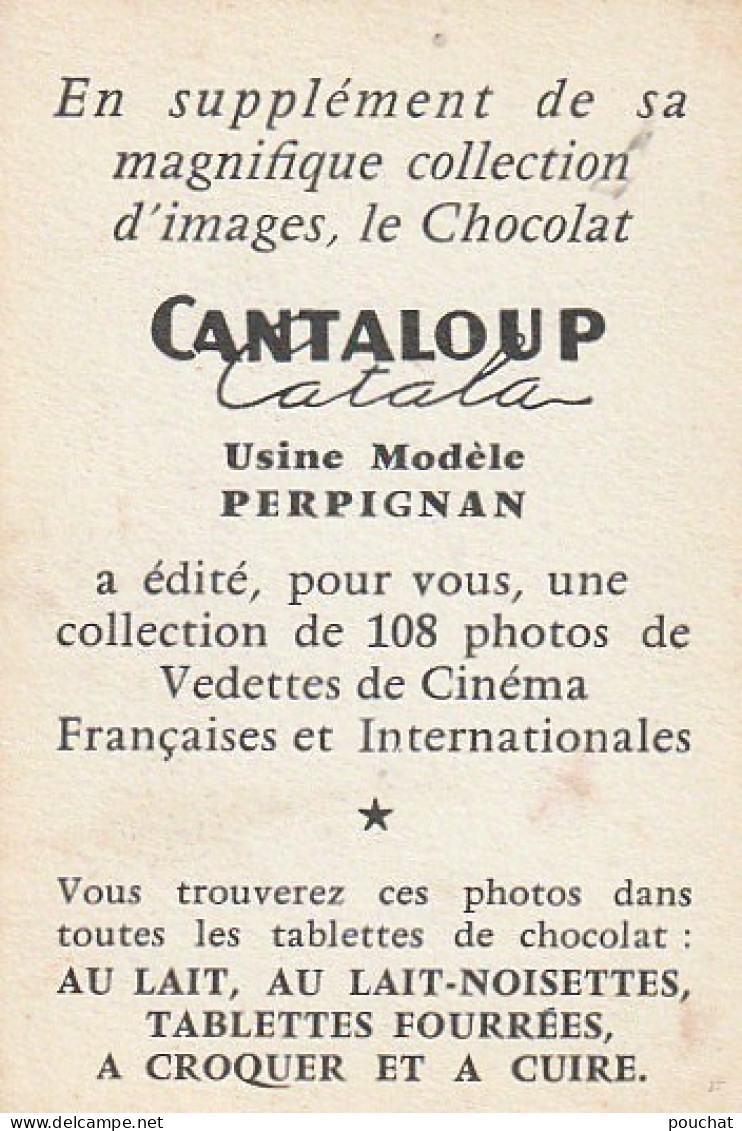 YO Nw32- EDWIGE FEUILLERE , ARTISTE - IMAGE PUBLICITAIRE CHOCOLAT CANTALOUP CATALA , PERPIGNAN - Collections