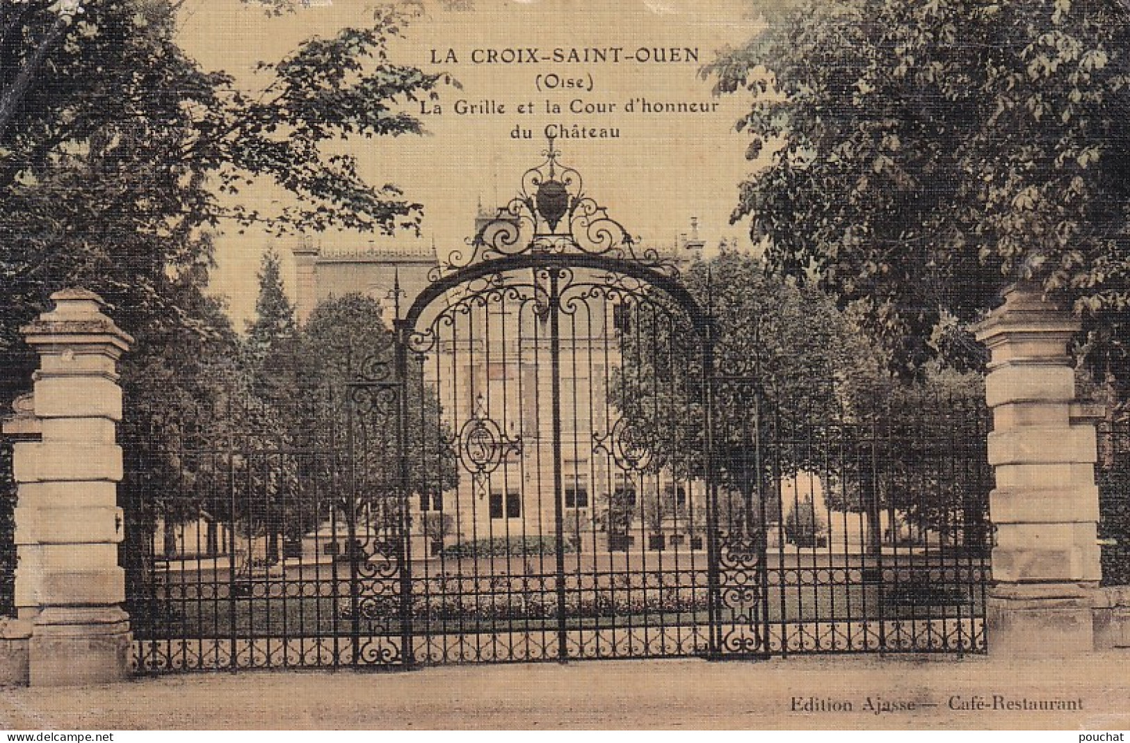 YO Nw-(60) LA CROIX SAINT OUEN - LA GRILLE ET LA COUR D'HONNEUR DU CHATEAU - Sonstige & Ohne Zuordnung