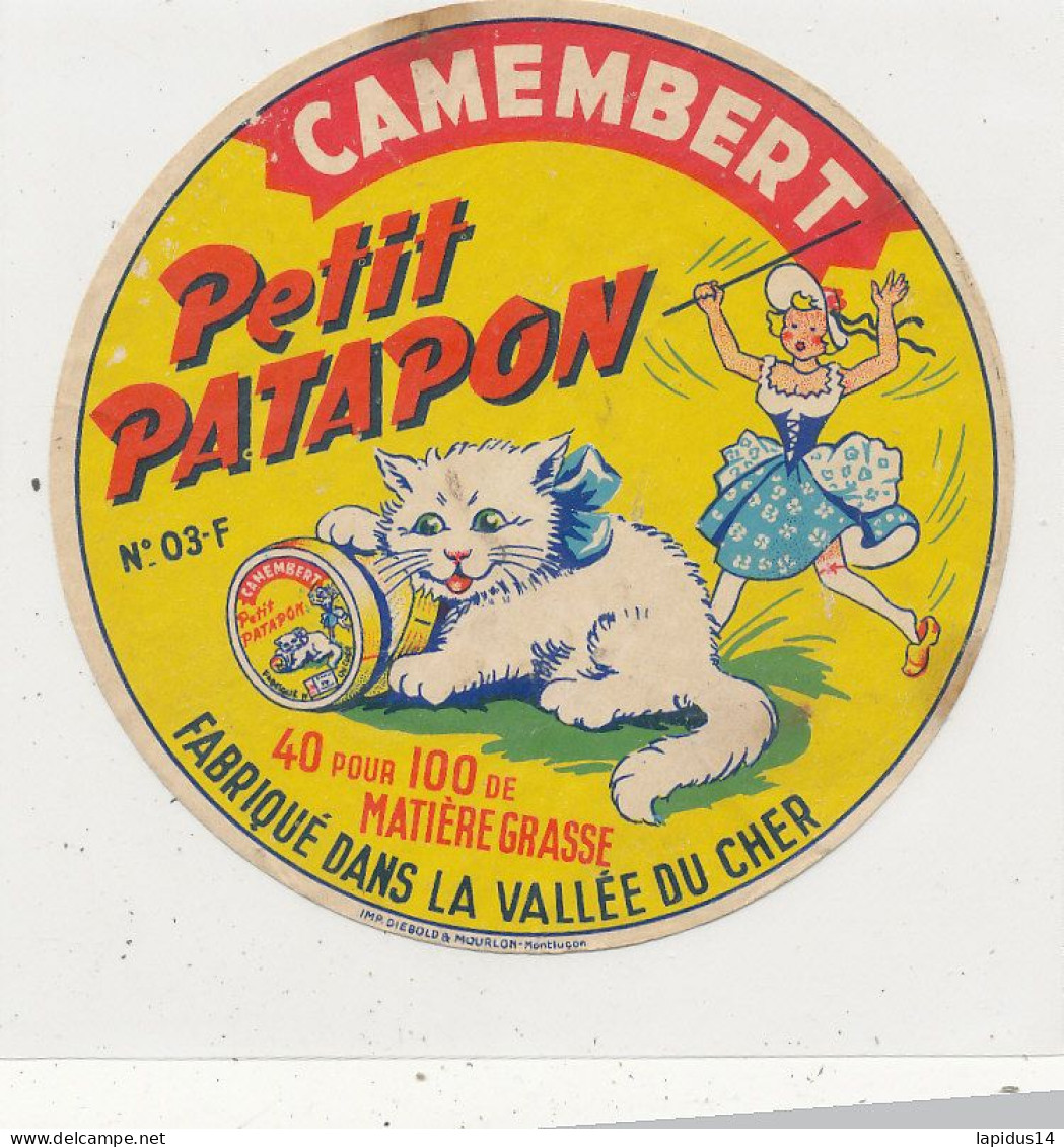 G G 406  /  ETIQUETTE DE FROMAGE   CAMEMBERT PETIT PATAPON  FABRIQUE DANS LA VALLEE DU CHER - Cheese