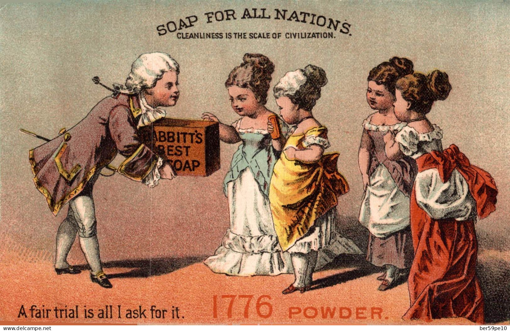 CHROMO SOAP FOR ALL NATIONS A FAIR TRIAL IS ALL I ASSK FOR IT 1776 POWDER (THE MAN AU V°) - Other & Unclassified