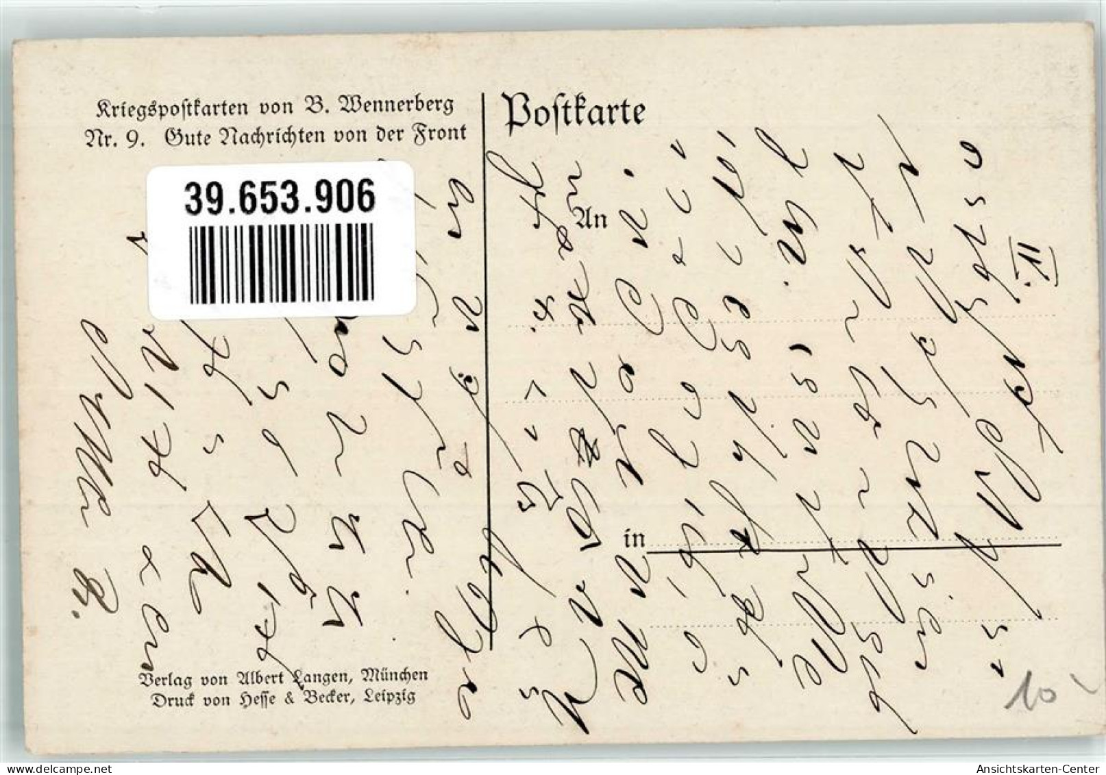 39653906 - Kriegspostkarte Nr. 9 Gute Nachrichten Von Der Front Patriotik WK I - Wennerberg, B.