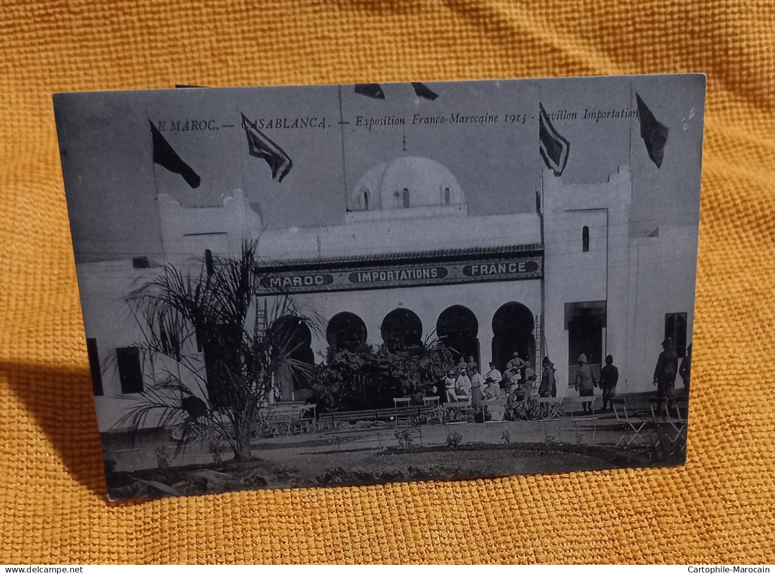 *A17*- Cp20 - CASABLANCA : Exposition Franco-Marocaine 1915 - Pavillon Importation - RARE CLICHÉ - - Casablanca