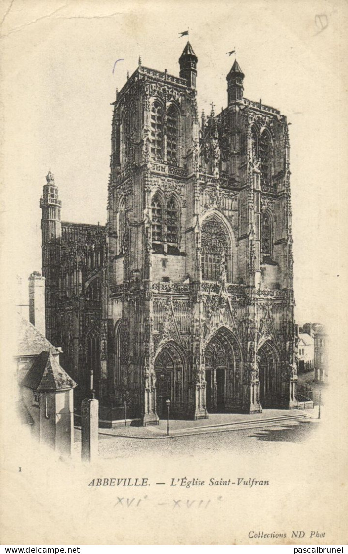 ABBEVILLE - L'EGLISE SAINT VULFRAN - Abbeville