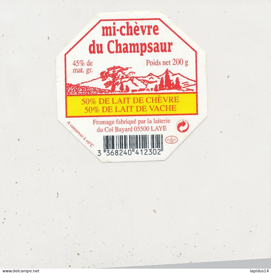 G G 416  /  ETIQUETTE DE FROMAGE  MI-CHEVRE DU CHAMPSAUR LAITERIE DU COL BAYARD  LAYE     (04 ) - Cheese