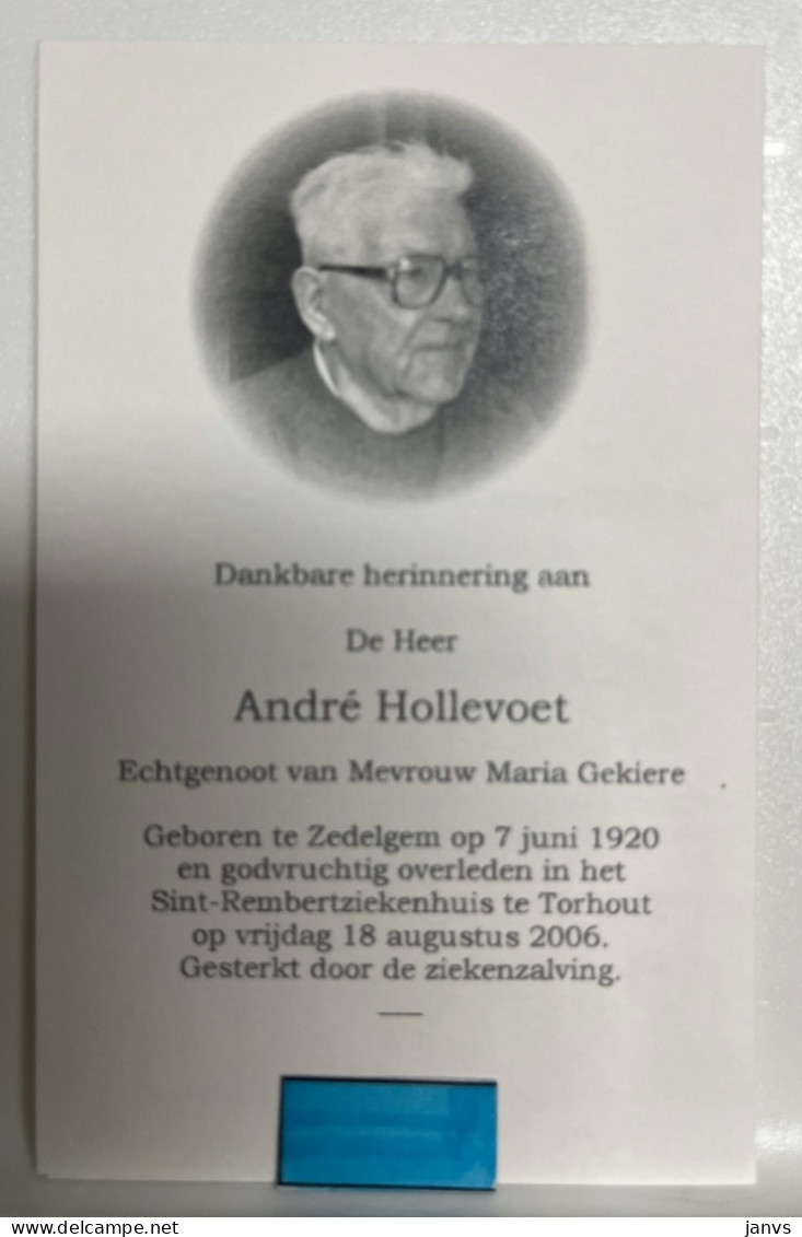 Devotie Devotion  DP - Overlijden André Hollevoet Echtg Gekiere - Zedelgem 1920 - Torhout 2006 - Décès