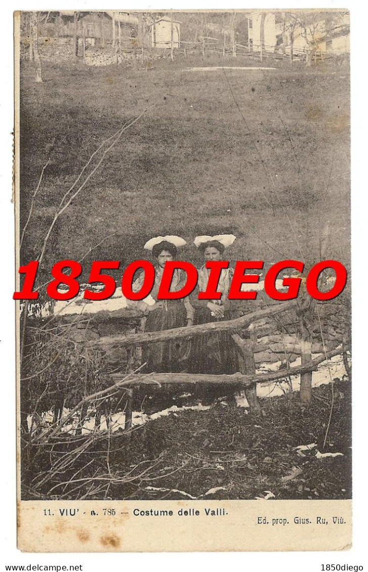 VIU' - COSTUMI DELLE VALLI  F/PICCOLO VIAGGIATA 1913' - Sonstige & Ohne Zuordnung