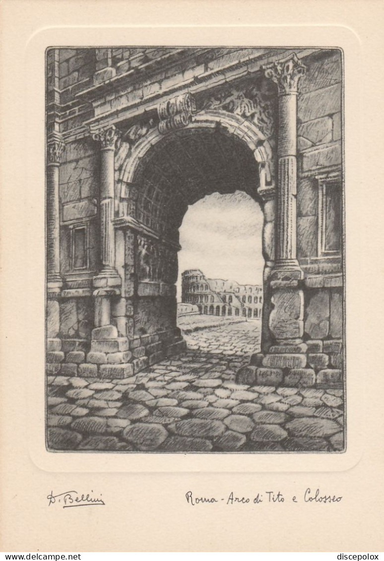 AD147 Roma - Arco Di Tito E Colosseo - Illustrazione Illustration Dandolo Bellini / Non Viaggiata - Otros Monumentos Y Edificios
