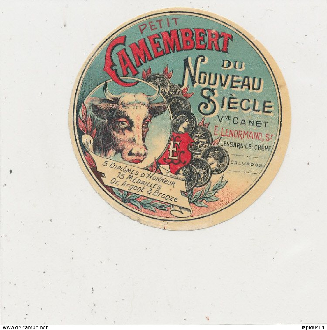 GG 418 / ETIQUETTE FROMAGE  PETIT CAMEMBERT  DU NOUVEAU SIECLE Vve CANET  E. LENORMAND SUC.  LESSARD LE  CHENE    (14 ) - Fromage