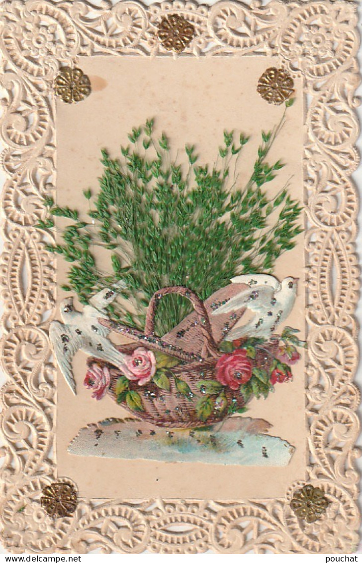 ZA 6- CARTE FANTAISIE AJOUREE AVEC AJOUT DE GRAMINEES ET CHROMO : PANIER FLEURI ET COUPLE DE COLOMBES - BRILLANTS - Other & Unclassified