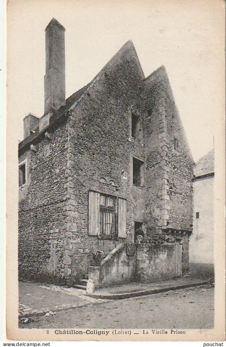 ZA 8-(45) CHATILLON COLIGNY - LA VIEILLE PRISON - 2 SCANS - Chatillon Coligny