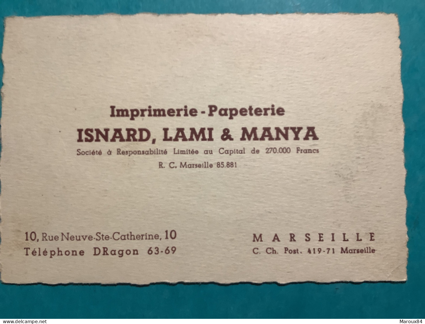 13/ Carte De Visite Imprimerie Papeterie  .isnard L’ami &manya Marseille - Visitenkarten