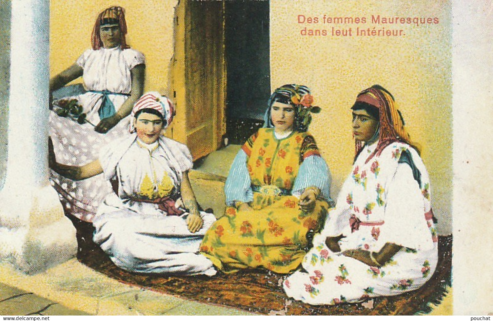 ZA 14- DES FEMMES MAURESQUES DANS LEUR INTERIEUR - CARTE COLORISEE - CORRESPONDANCE TANGER 1915  - Afrique