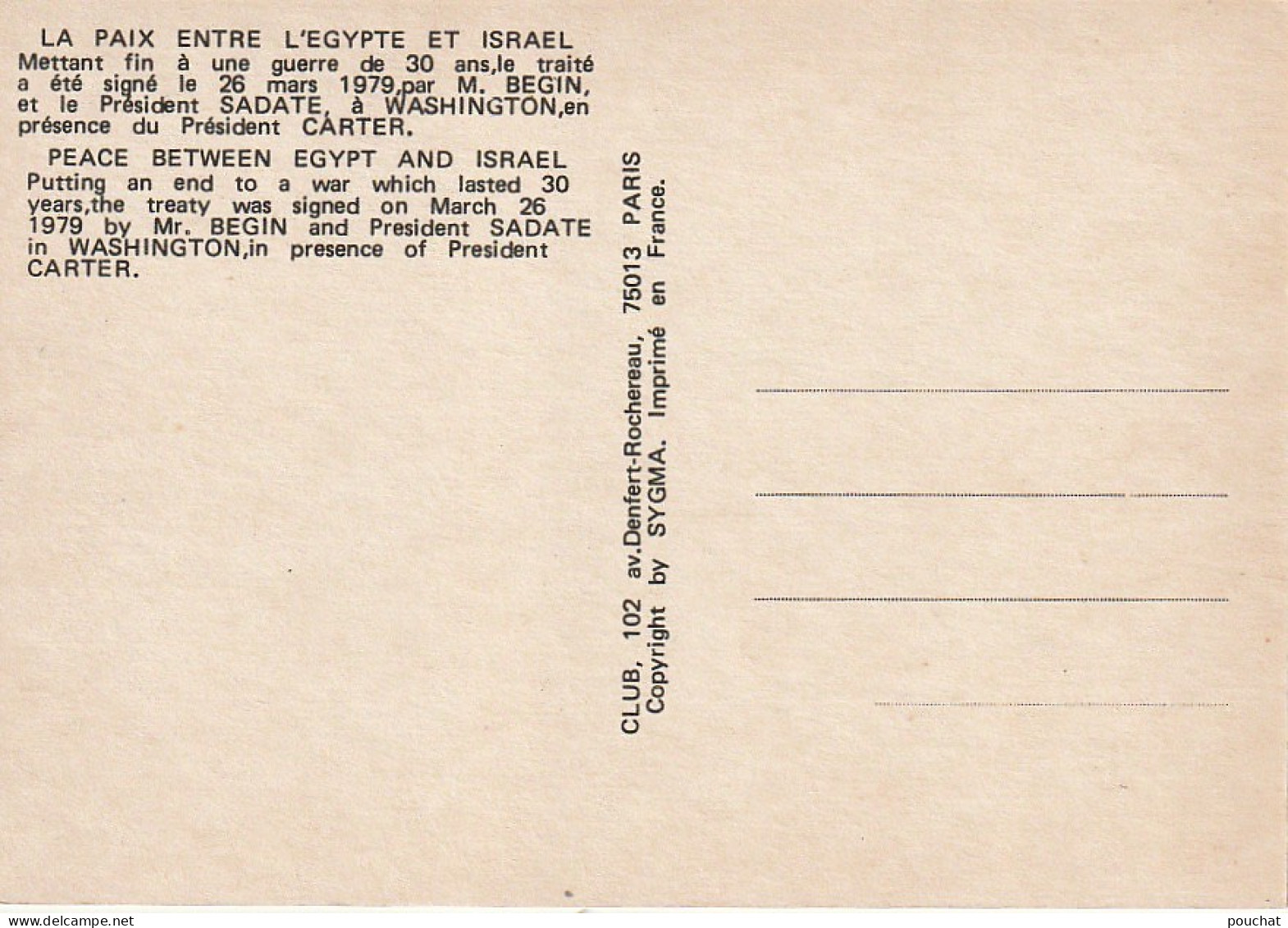 ZA 17- CARTE COMMEMORATIVE DU TRAITE DE PAIX (26 MARS 79) ENTRE L' EGYPTE ET ISRAEL - PRESIDENT SADATE , CARTER ET BEGIN - Personaggi