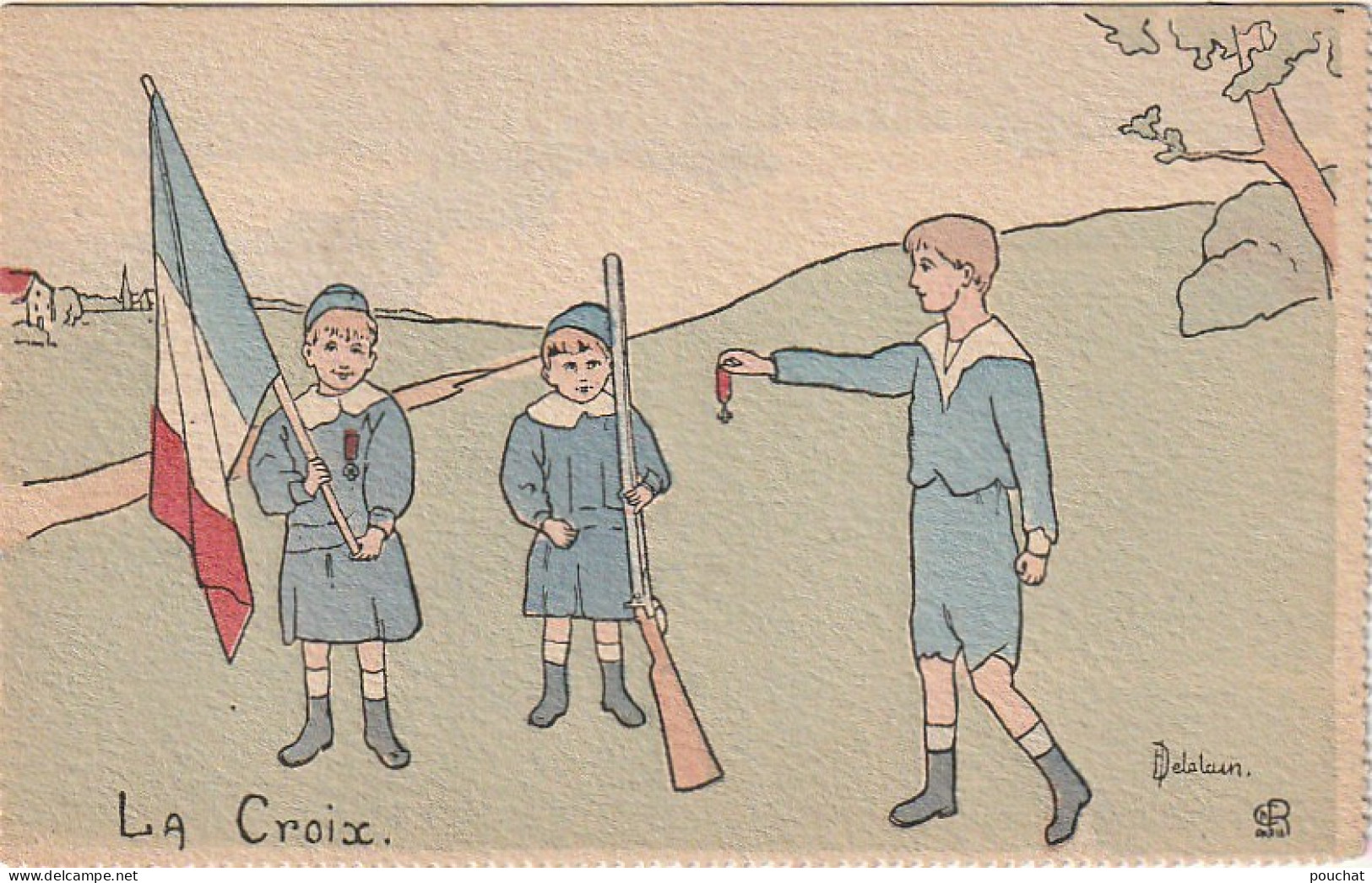 Z+ 3- " LA CROIX " - ENFANTS DECORES AVEC DRAPEAU  - ILLUSTRATEUR DELALAIN - 2 SCANS - Personnages