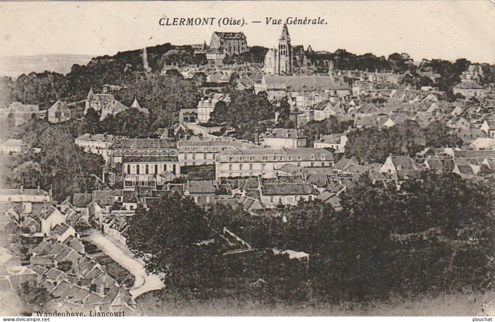 Z+ 8-(60) CLERMONT - VUE GENERALE - EDIT. WANDENHOVE , LIANCOURT - 2 SCANS - Clermont