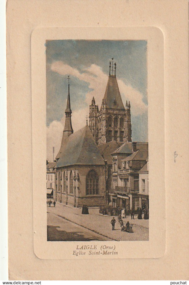 Z+ 9-(61) LAIGLE - EGLISE SAINT MARTIN - ANIMATION - CARTE COLORISEE  - 2 SCANS - L'Aigle