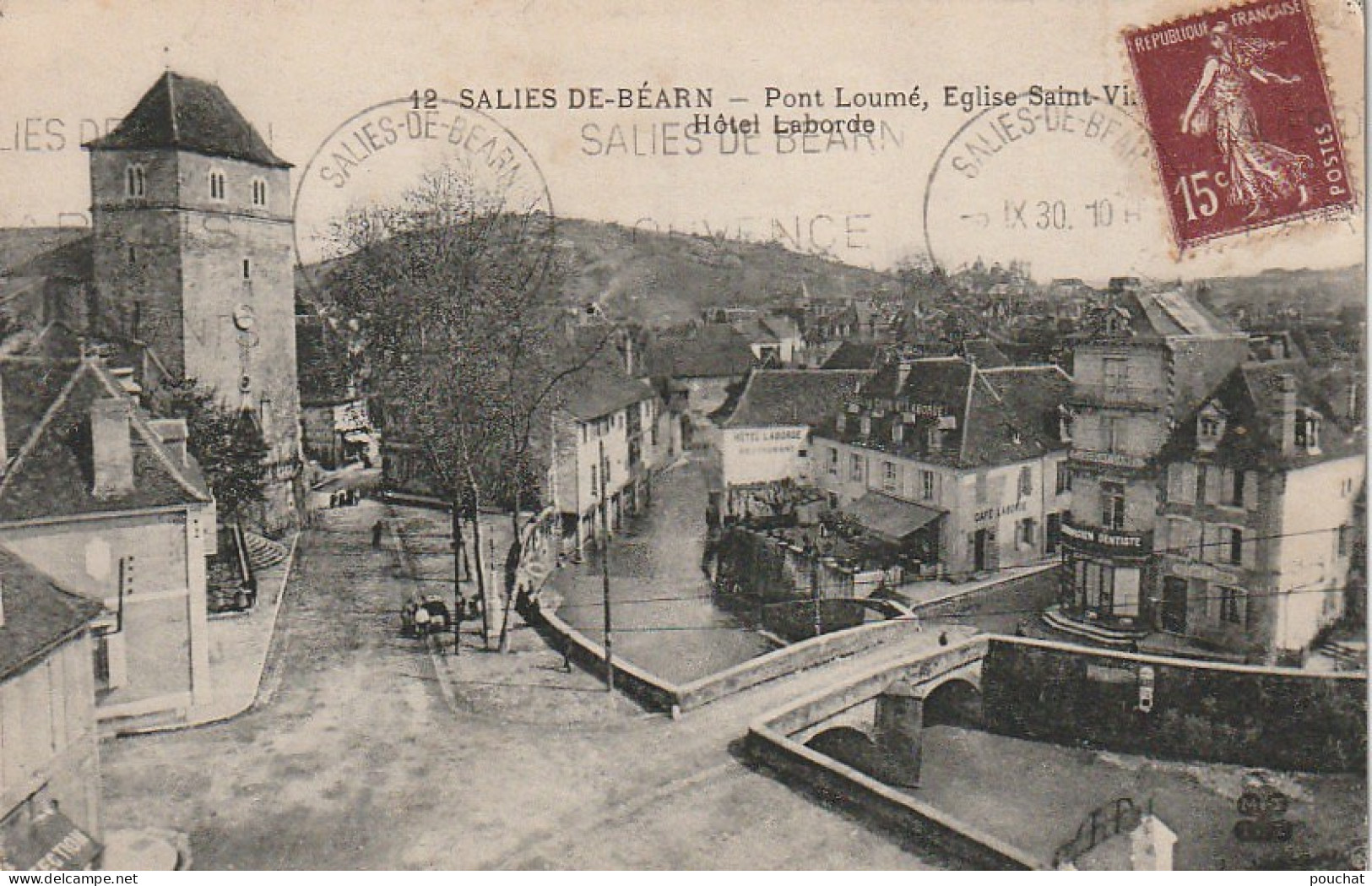 Z+ 13-(64) SALIES DE BEARN - PONT LOUME , EGLISE SAINT VINCENT , HOTEL LABORDE  - 2 SCANS - Salies De Bearn