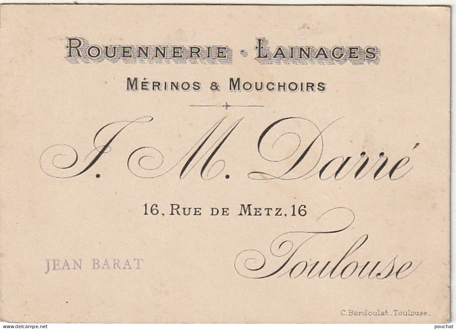 Z+ 25- (31) ROUENNERIE LAINAGES  J. M. DARRE , RUE DE METZ , TOULOUSE - CARTE DE VISITE COMMERCIALE - 2 SCANS - Visiting Cards
