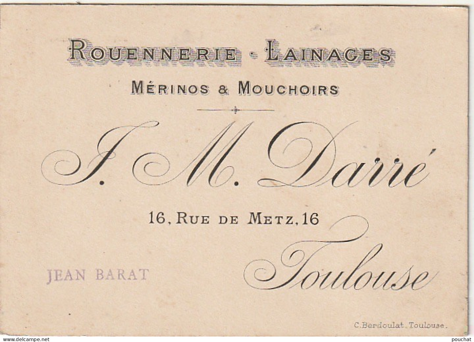 Z+ 25- (31) ROUENNERIE LAINAGES  J. M. DARRE , RUE DE METZ , TOULOUSE - CARTE DE VISITE COMMERCIALE - 2 SCANS - Visitenkarten