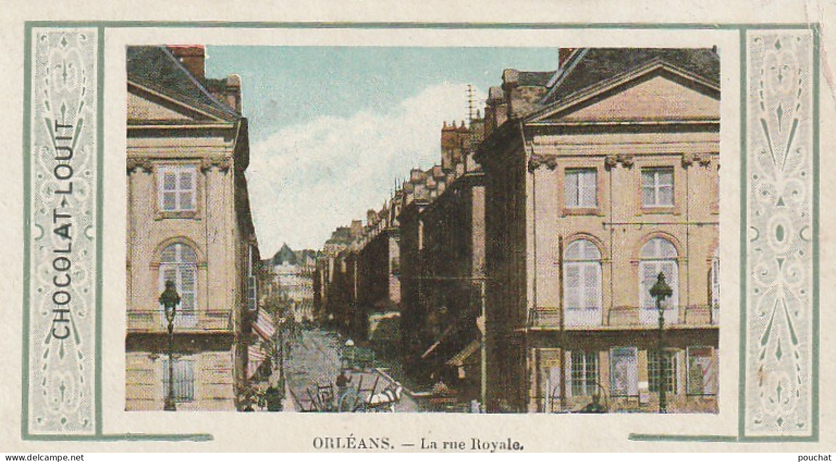 Z+ 26-(45) ORLEANS , LA RUE ROYALE - MINI CARTE PUBLICITAIRE  CHOCOLAT LOUIT - 2 SCANS - Publicidad