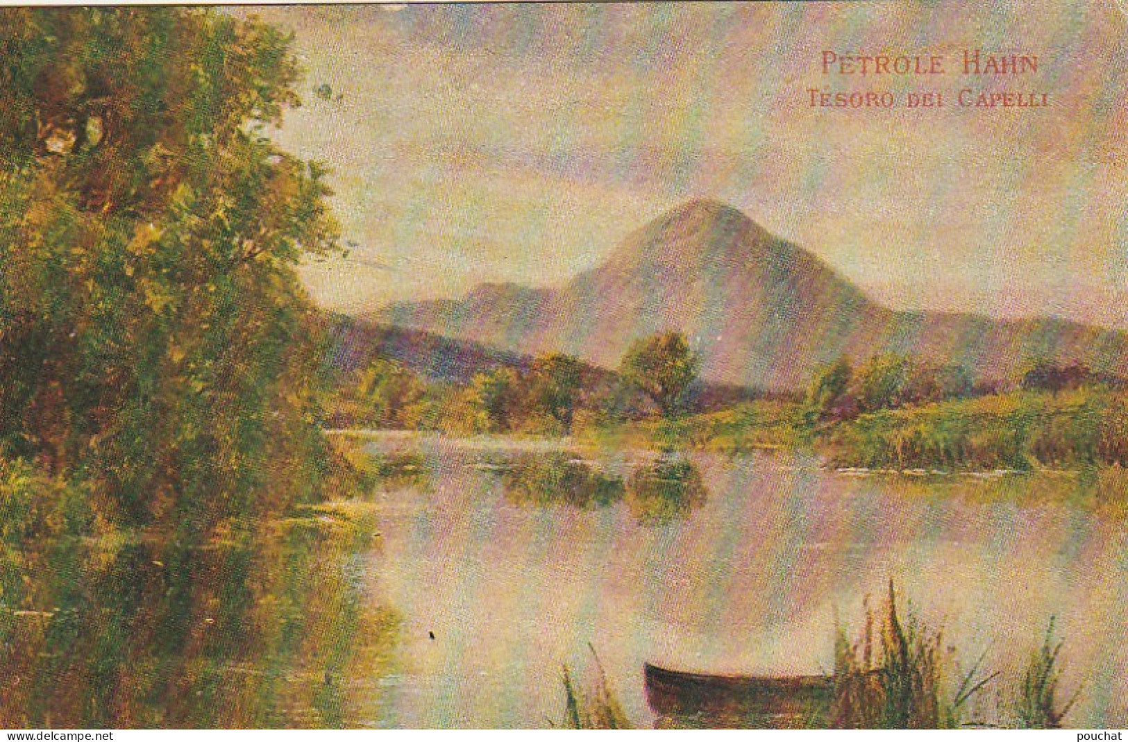 Z+ 26- CARTE PUBLICITAIRE PETROLE HAHN POUR LES CHEVEUX - PAYSAGE ECOSSAIS - SCOTTISH LANDSCAPE - Advertising